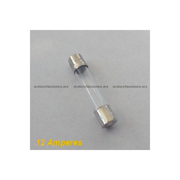 Fusible de Cristal - 12 Amperes - Pza - 6x30